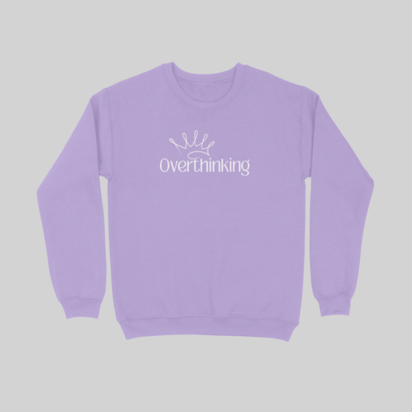 Overthinking Unisex Sweatshirt