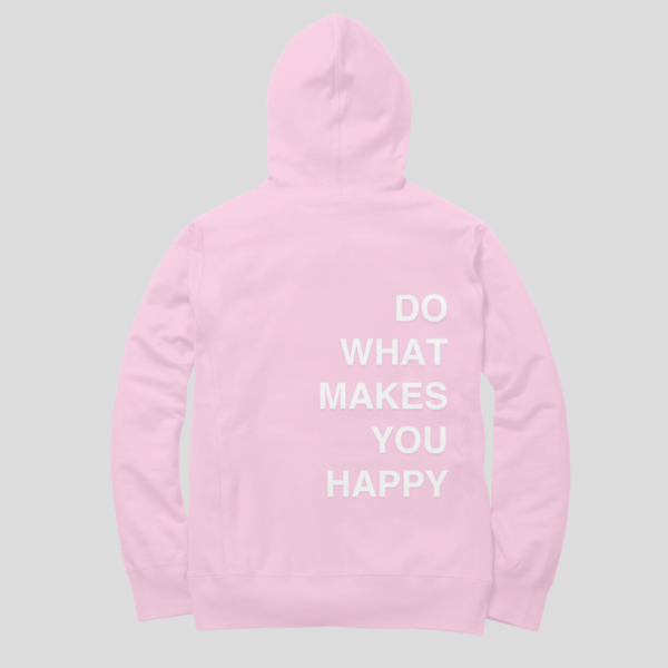 "Do What Makes You Happy" Unisex Hoodie - Image 4