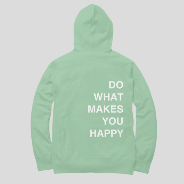 "Do What Makes You Happy" Unisex Hoodie - Image 5