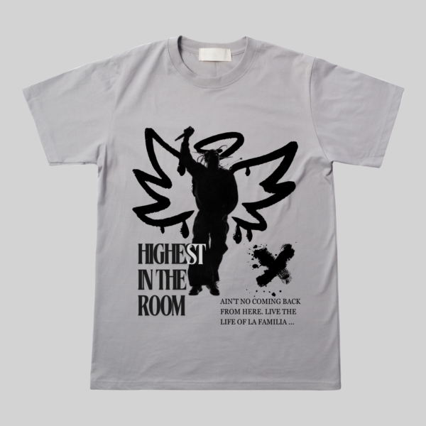 Highest In The Room Unisex T-shirt