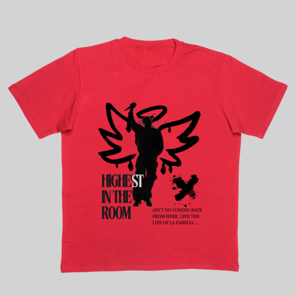 Highest In The Room Unisex T-shirt - Image 4