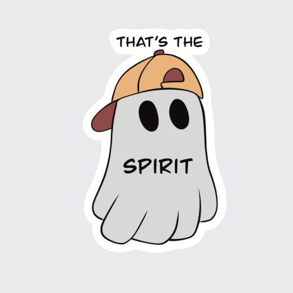 That's The Spirit - Sticker