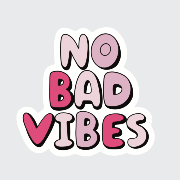 No Bad Vibes - Sticker