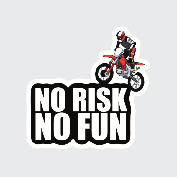 No Risk No Fun - Sticker