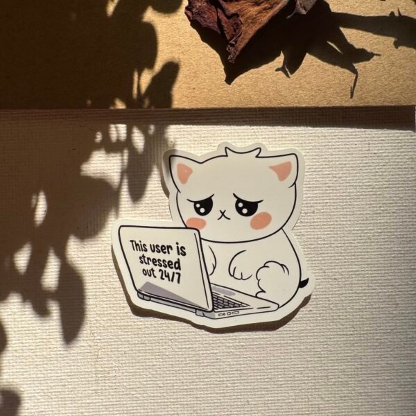 Stressed Cat 24/7 - Sticker